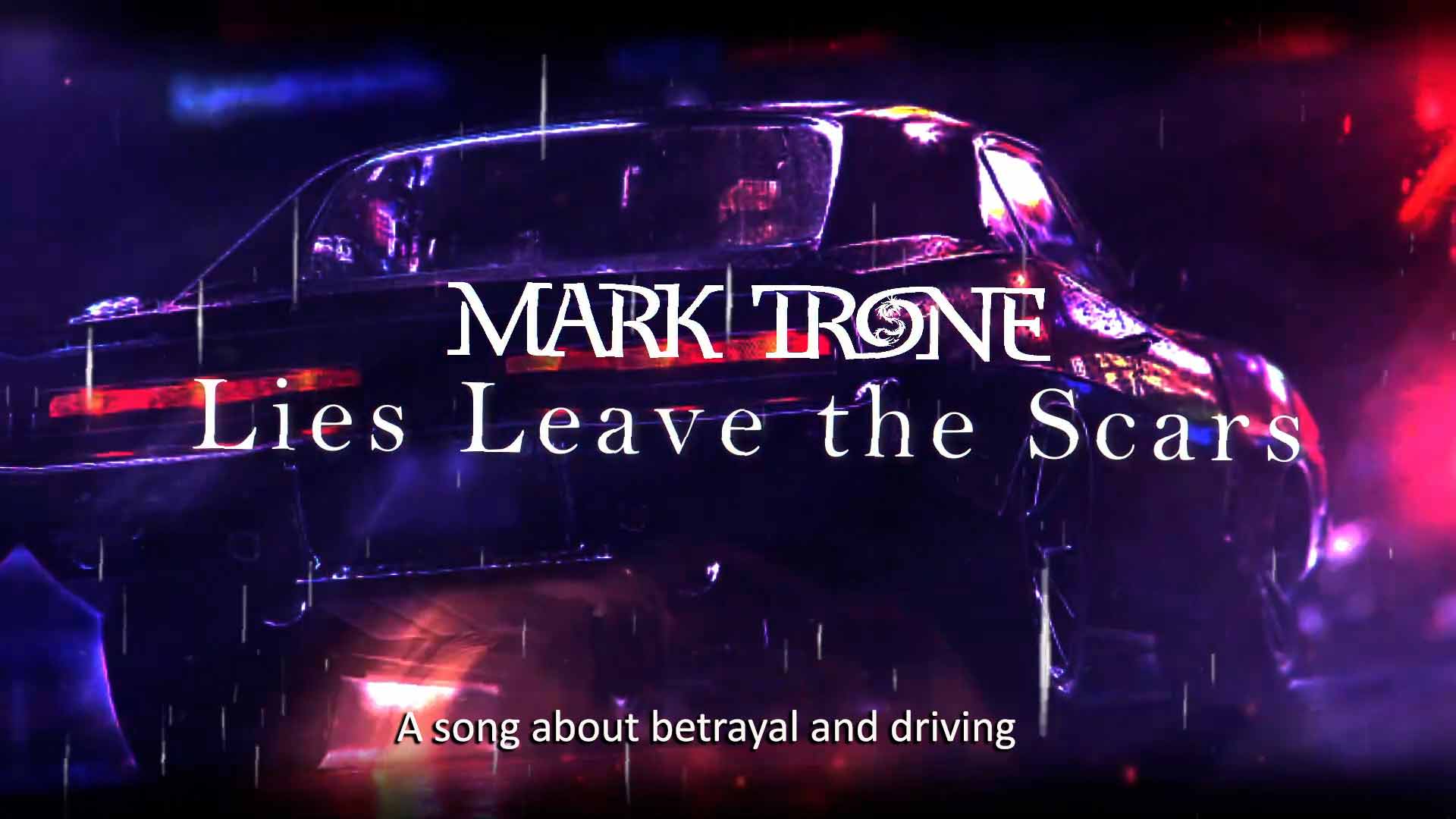 Mark Trone - Lies Leave The Scars Thumbnail